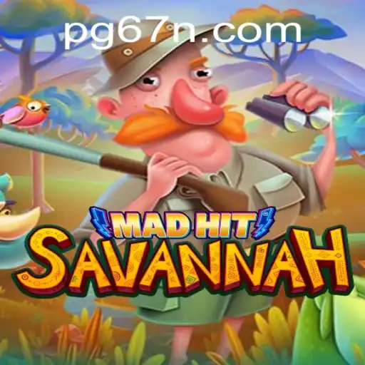 Explorando o Mundo de MadHitSavannah: Um Jogo Inovador na Plataforma 67N.COM